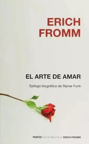 El Arte De Amar - Erich Fromm